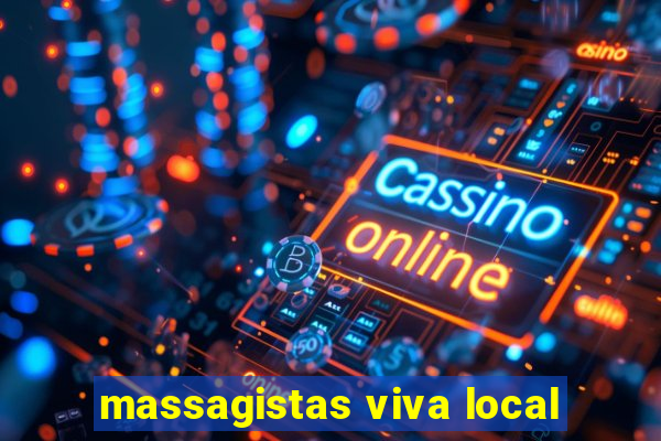 massagistas viva local